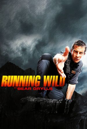 Running Wild with Bear Grylls Season 02 (S02)