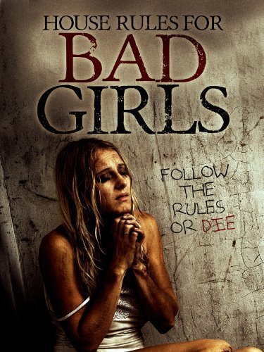 House Rules for Bad Girls (2009)