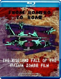 From Romero to Rome: The Rise and Fall of the Italian Zombie Movie (2012)