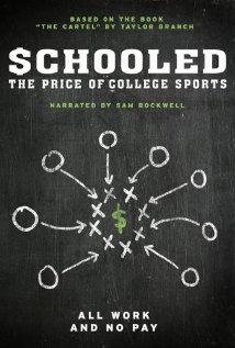 Schooled: The Price of College Sports (2013)