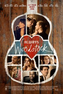 Always Woodstock (2014)  “There’s Always Woodstock”