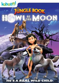 The Jungle Book The Howling Moon (2012)