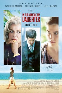 In the Name of My Daughter (2014)  “L’homme qu’on aimait trop”