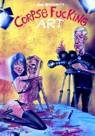 Corpse Fucking Art (1987)