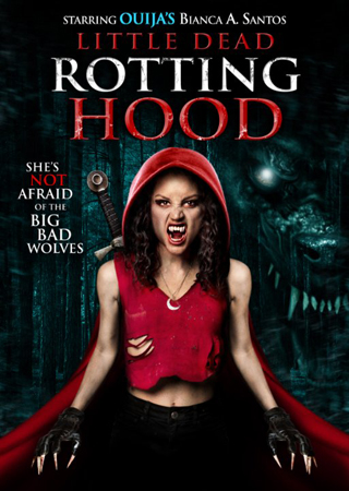 Little Dead Rotting Hood (2016)
